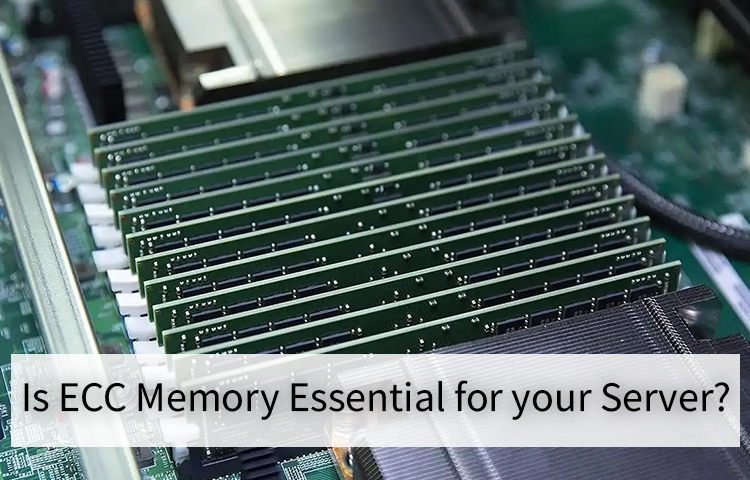 ECC Memory – Is ECC Memory Essential for your Server? ECC Memory – Is ECC Memory Essential for your Server?