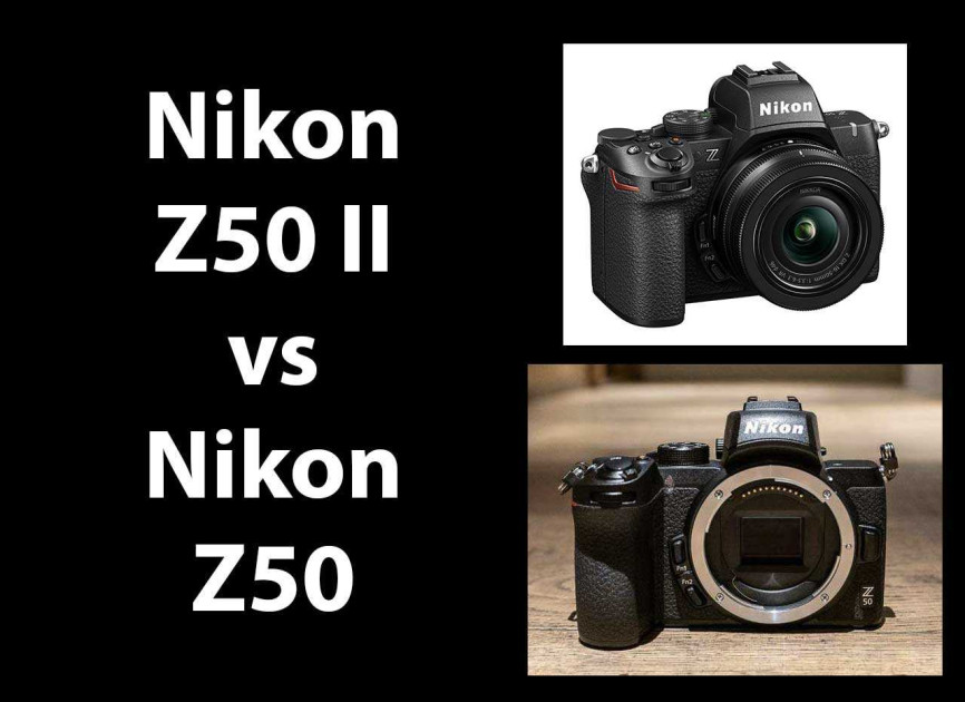 Nikon Z50 II vs Nikon Z50 – Which is Better? Nikon Z50 II vs Nikon Z50 – Which is Better?