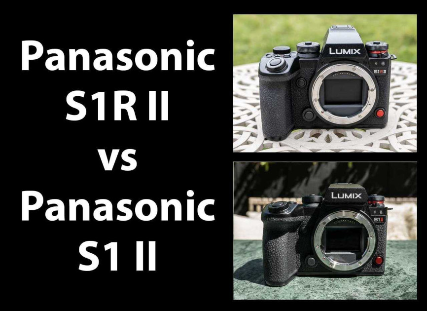 Panasonic Lumix S1R II vs Panasonic Lumix S1 II – Which is Better? Panasonic Lumix S1R II vs Panasonic Lumix S1 II – Which is Better?