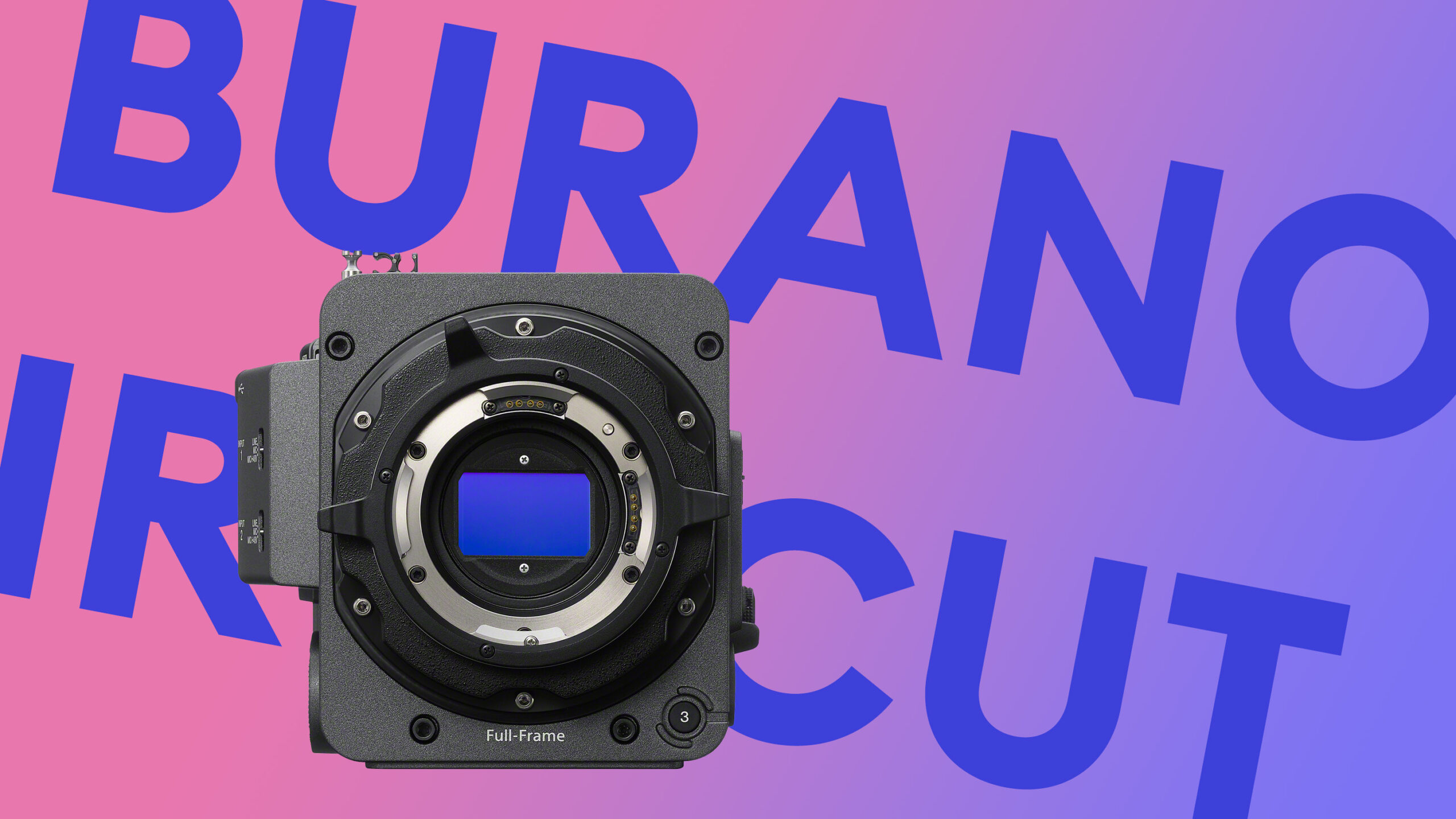 Sony Addresses BURANO Color Reproduction Issues with Free IR Cut Filter Replacement Sony Addresses BURANO Color Reproduction Issues with Free IR Cut Filter Replacement