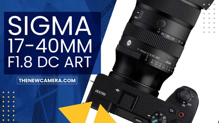 Sigma 17-40mm F1.8 DC ART Lens Announced Sigma 17-40mm F1.8 DC ART Lens Announced