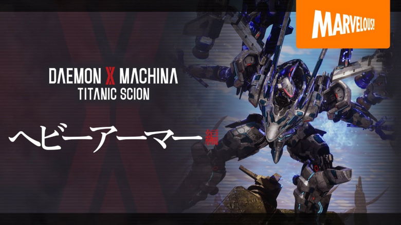 Daemon X Machina: Titanic Scion “Heavy Armor” Trailer Daemon X Machina: Titanic Scion “Heavy Armor” Trailer