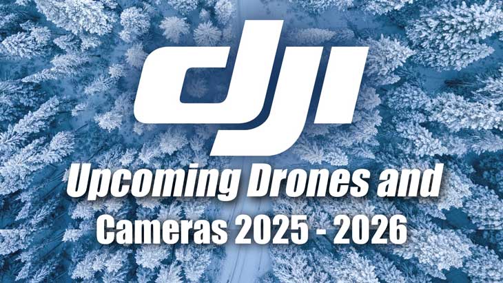 DJI Upcoming Drones and Cameras 2025
