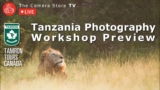TCSTV Live: Tanzania Photography Workshop Preview